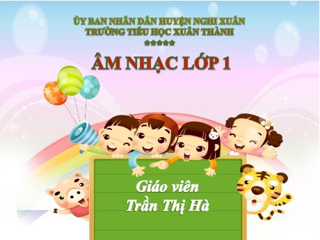 Bài giảng Âm nhạc Lớp 1 - Chủ đề 2 Tiết 6: Giới thiệu nhạc cụ và sử dụng thanh phách - Năm học 2021-2022 - Trần Thị Hà