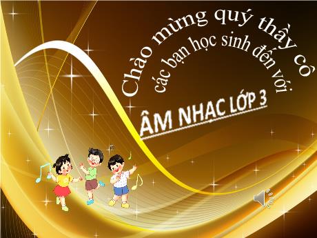 Bài giảng Âm nhạc Lớp 3 - Tiết 4: Học bài hát Bài ca đi học - Năm học 2021-2022 - Trần Thị Hà