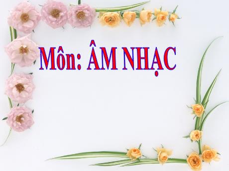 Bài giảng Âm nhạc Lớp 5 - Tiết 11: Tập đọc nhạc bài hát Tôi hát Son La Son - Năm học 2021-2022 - Trần Thị Hà