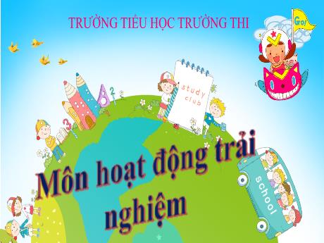 Bài giảng Hoạt động trải nghiệm Lớp 1 - Tuần 14 Bài 8: An toàn khi vui chơi - Năm học 2024-2025 - Trần Thị Hà